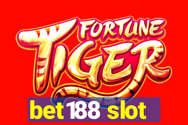 bet188 slot