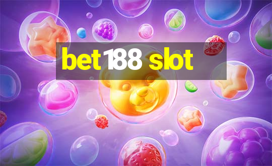 bet188 slot