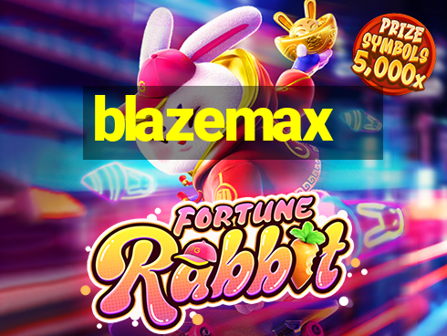 blazemax