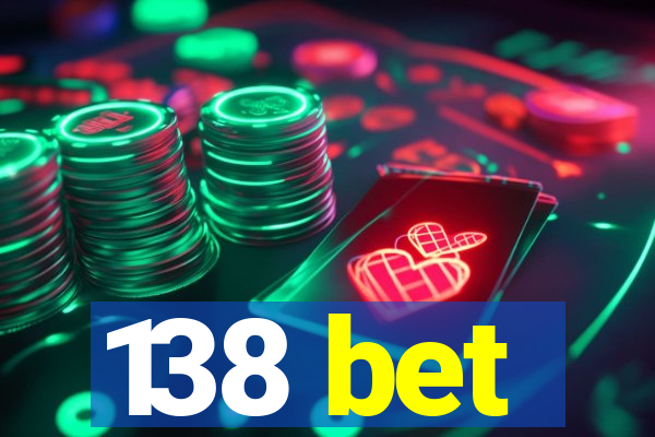 138 bet