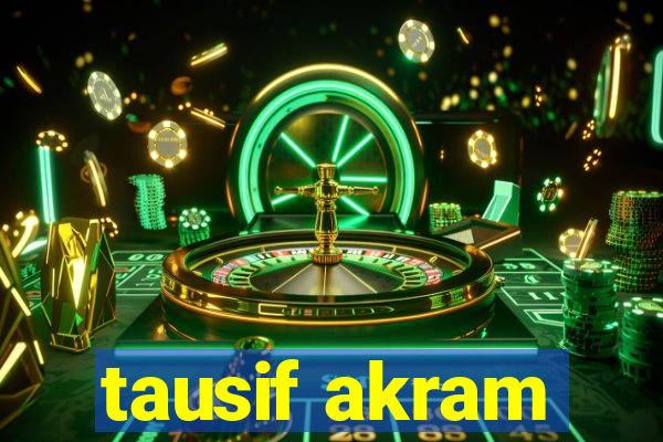 tausif akram