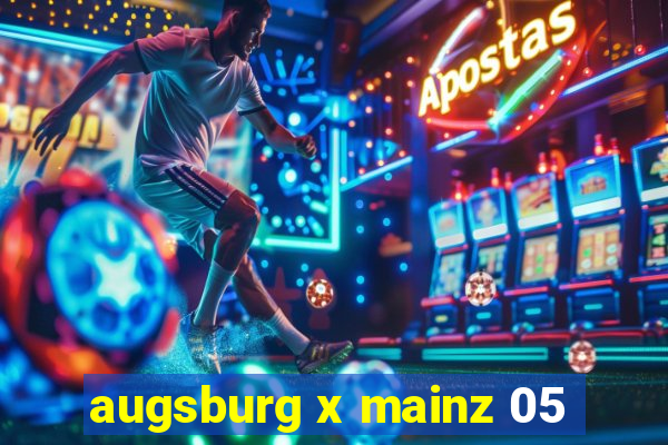 augsburg x mainz 05