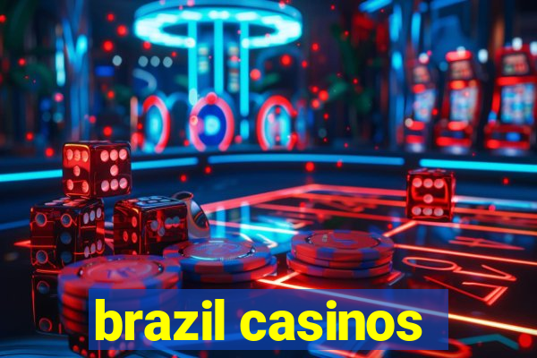 brazil casinos