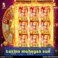 casino mohegan sun