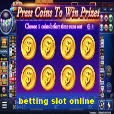 betting slot online