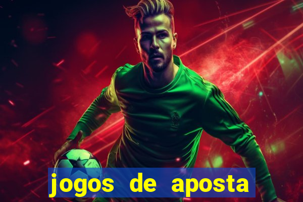 jogos de aposta que d?o dinheiro de verdade