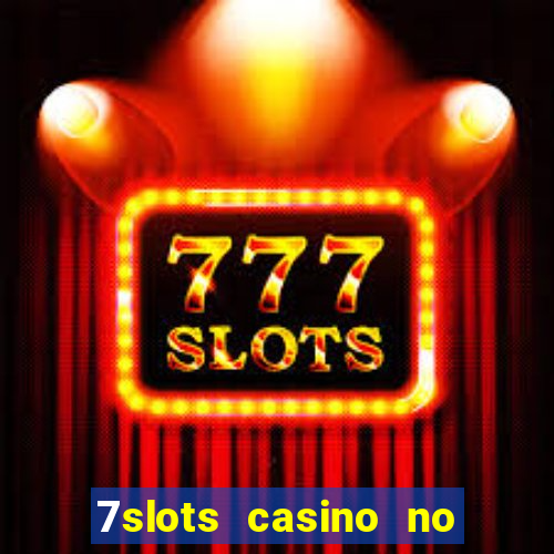 7slots casino no deposit bonus codes