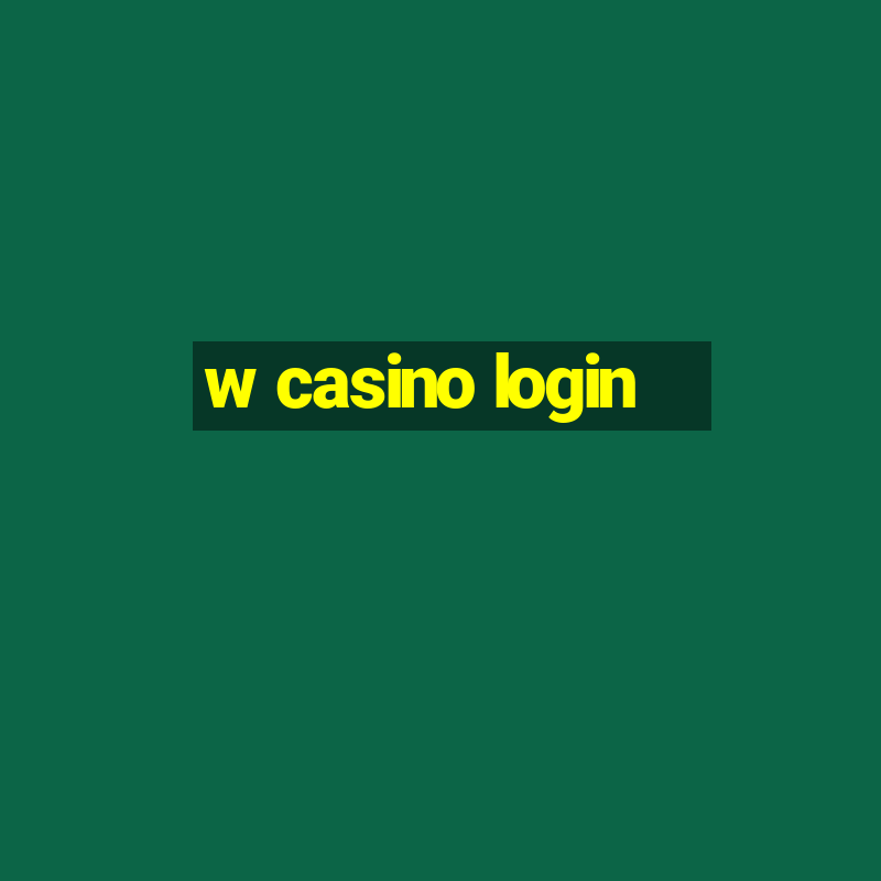 w casino login