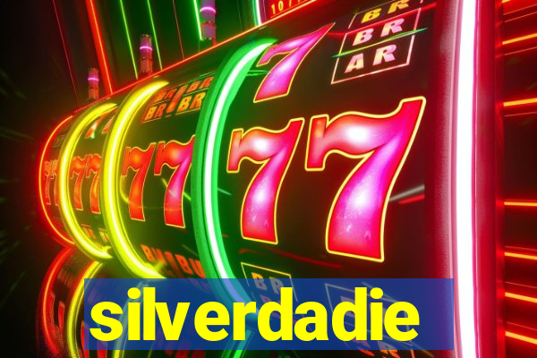 silverdadie