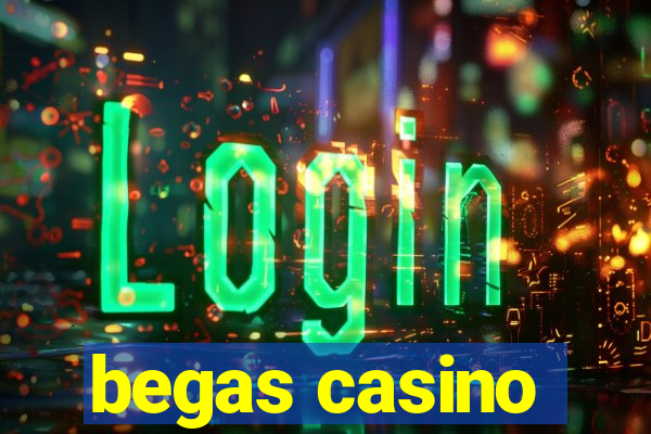 begas casino