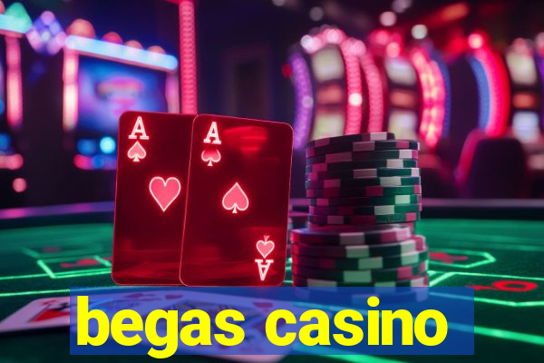 begas casino