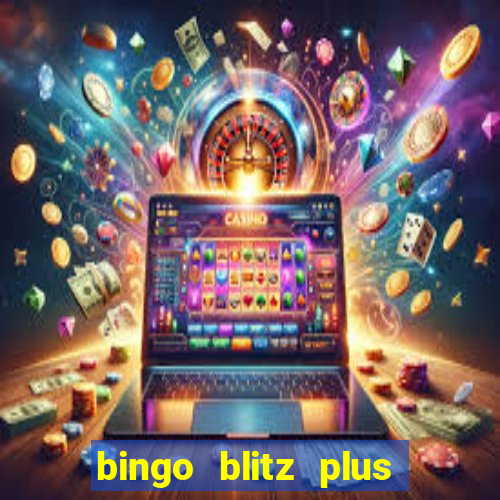 bingo blitz plus free credits