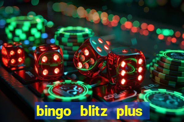 bingo blitz plus free credits