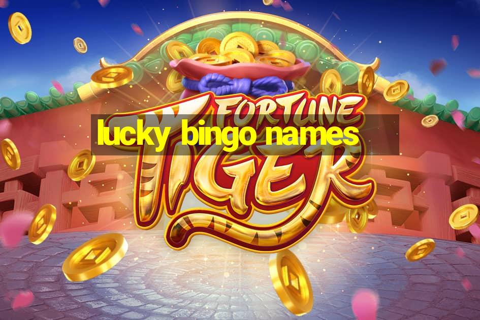 lucky bingo names