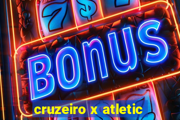 cruzeiro x atletic