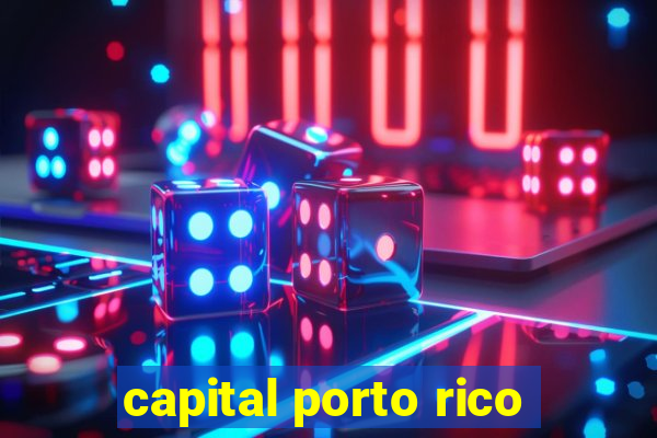 capital porto rico