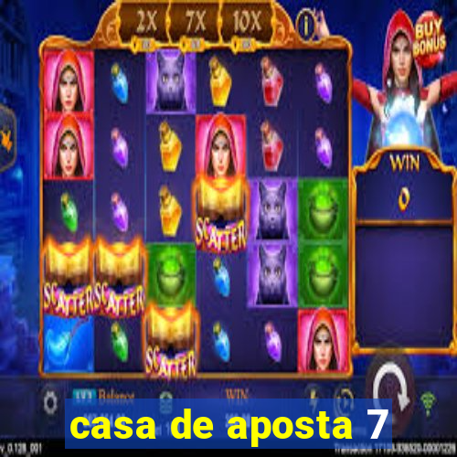 casa de aposta 7