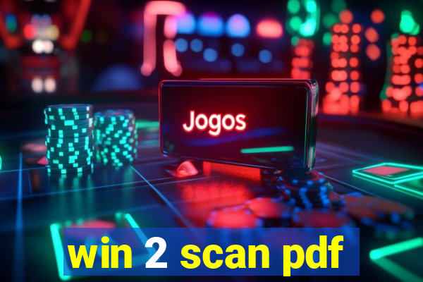 win 2 scan pdf