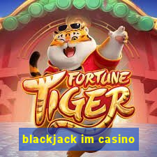 blackjack im casino