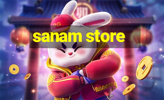 sanam store