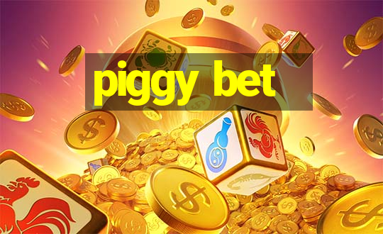 piggy bet