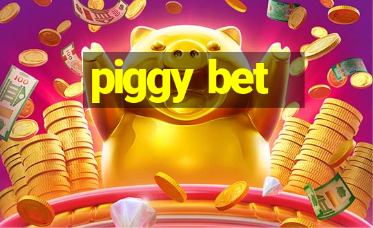 piggy bet