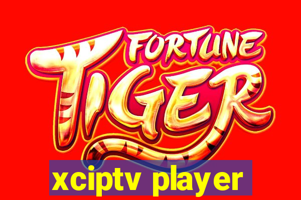 xciptv player