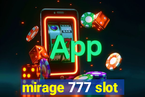 mirage 777 slot