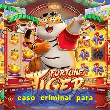 caso criminal para resolver pdf