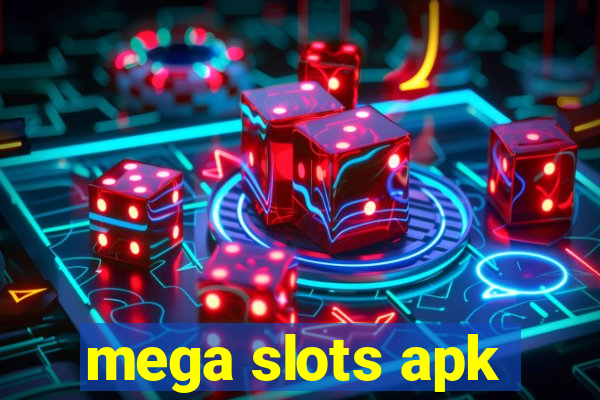 mega slots apk