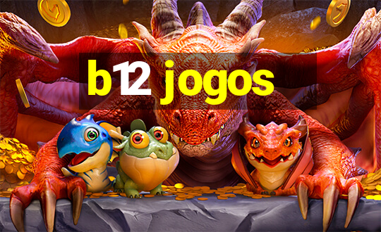 b12 jogos