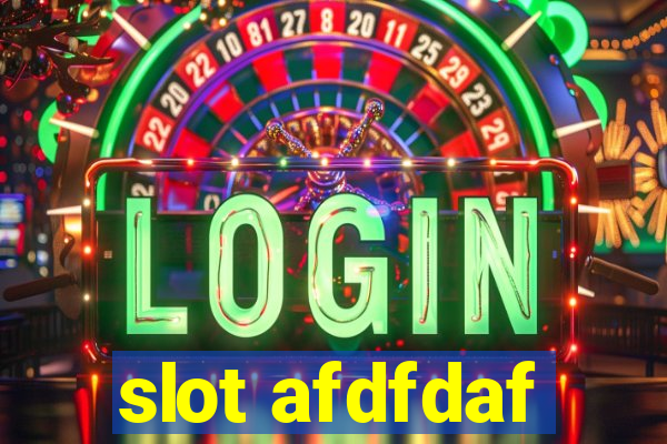 slot afdfdaf