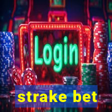 strake bet