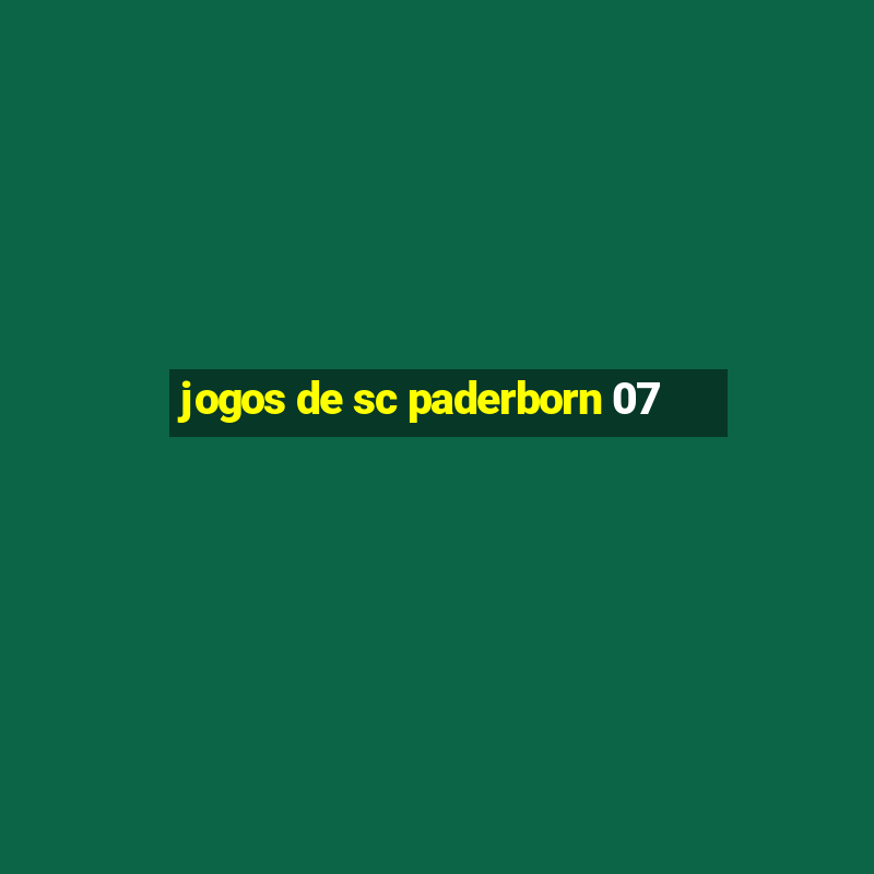 jogos de sc paderborn 07