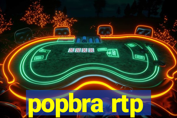 popbra rtp