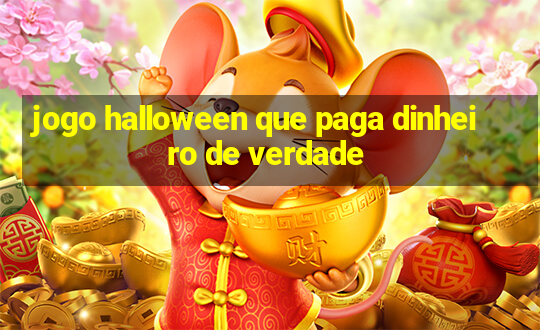 jogo halloween que paga dinheiro de verdade