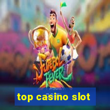 top casino slot