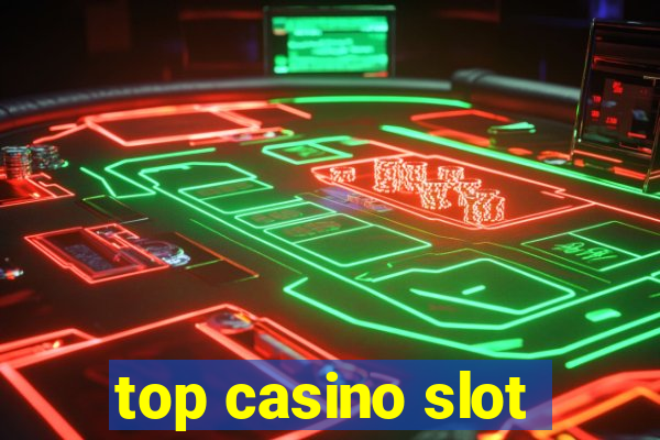 top casino slot