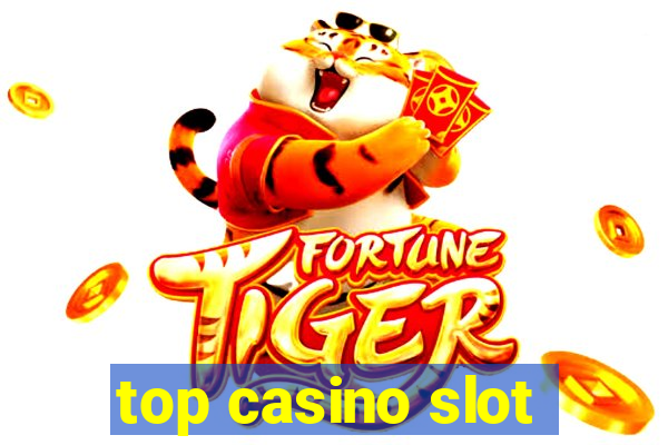 top casino slot