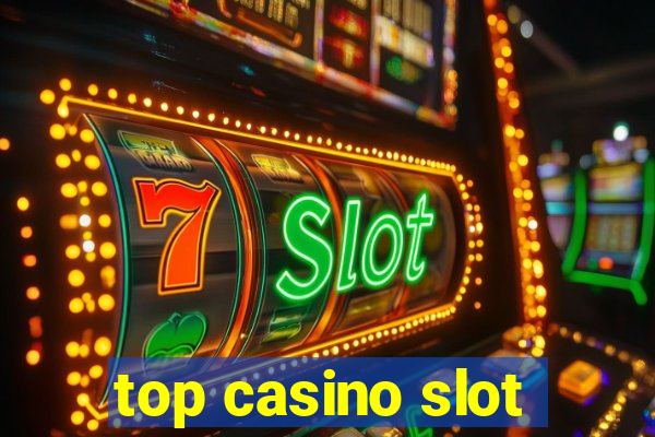 top casino slot