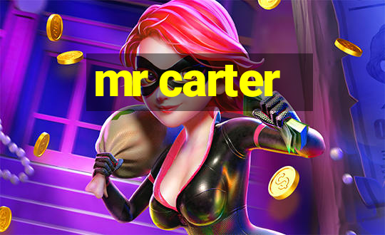 mr carter