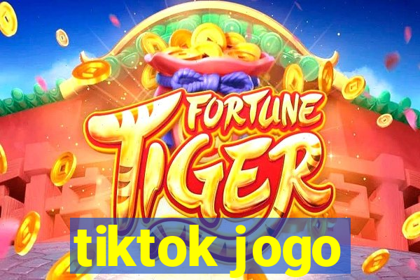 tiktok jogo