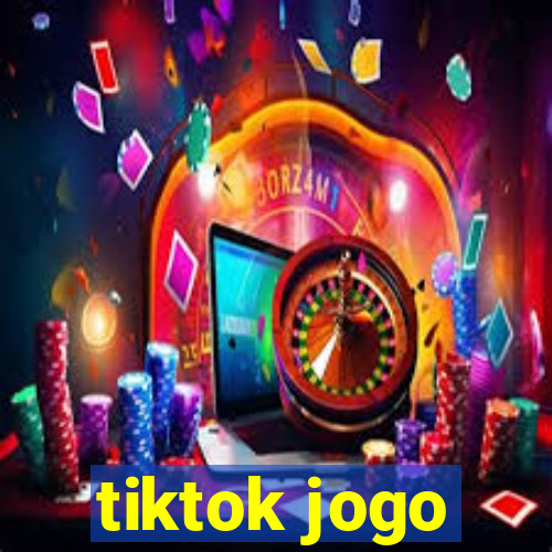 tiktok jogo