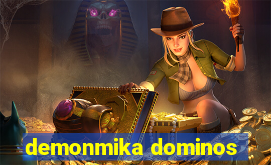 demonmika dominos