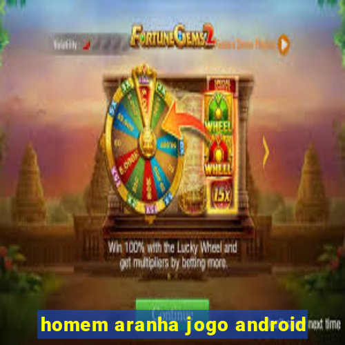 homem aranha jogo android