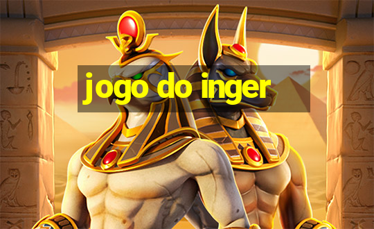 jogo do inger