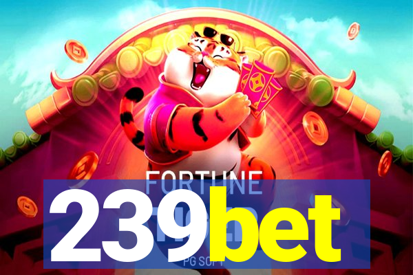 239bet