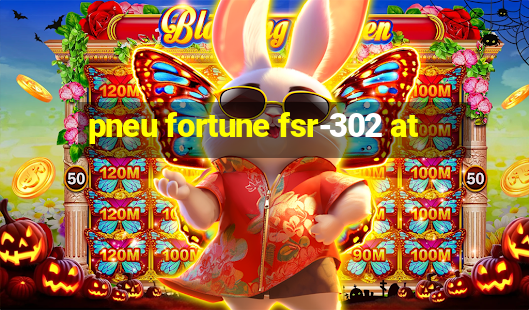 pneu fortune fsr-302 at