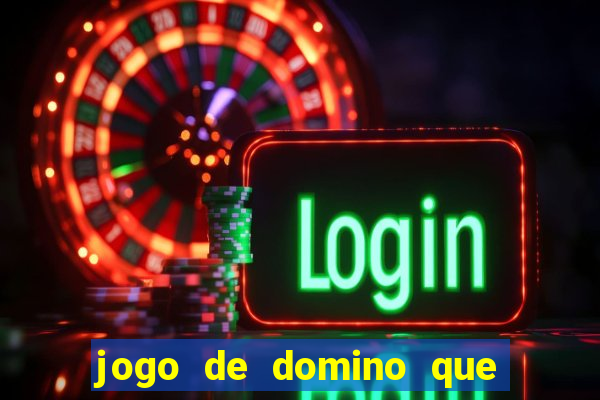 jogo de domino que ganha dinheiro