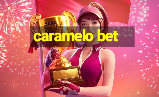 caramelo bet